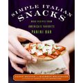 Simple Italian Snacks: More Recipes from Americ...