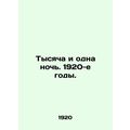 One thousand and one nights. 1920s./Tysyacha i odna noch. 1920-e gody.