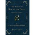 The Story of Beauty the Beast: The Complete Fai...