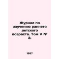 Journal of Early Childhood Studies. Volume V # ...