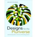 Designs For The Pluriverse