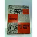 EARLY AMERICA AT WORK [Hardcover] WILSON, Everett