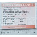 2007 ticket Widnes Vikings v. Wigan Warriors, C...
