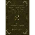 The Experiences of a Forty-Niner During Thirty-...