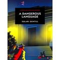 A Dangerous Language