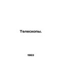Telescopes. In Russian /Teleskopy.