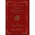 The Wonderful Pocket, Chestnutting: And Other S...