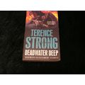 Deadwater Deep by Terence Strong