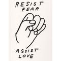 Resist Fear Assist Love Human Rights Sign Prote...