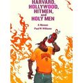 Harvard, Hollywood, Hitmen, And Holy Men