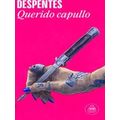 Querido Capullo / Dear Jerk