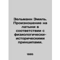 Zelmann Emil. Pronunciation in Latin according ...