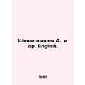 A. Shevaldyshev, et al. English. In Russian /Sh...