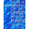 With A Demonstration Of The Spirit And Of Power