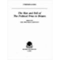 The Rise and Fall of the Political Press in Britain: The Twentieth Century by St