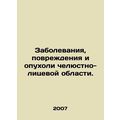 Diseases, injuries, and tumors of the maxillofacial area. In Russian /Zabolevan