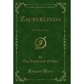 Zauberlinda: The Wise Witch (Classic Reprint)