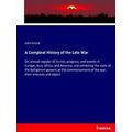 A Compleat History of the Late War