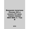 Russian foreign policy of the nineteenth and ea...