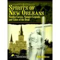 Spirits of New Orleans - Voodoo Curses, Vampire...