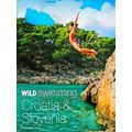 Wild Swimming Croatia Slovenia: 120 Most Beauti...