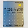 Constitutional Law For A Changing America 2nd E...