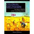 Colonial Meltdown