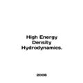 High Energy Density Hydrodynamics. In English /...