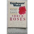 1997 Gardeners' World Pocket Plants - Shrub Ros...