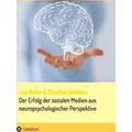 Der Erfolg Der Sozialen Medien Aus Neuropsychol...