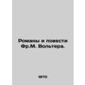 Novels and short stories by F.M. Voltaire. In R...