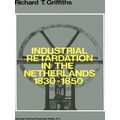 Industrial Retardation in the Netherlands 1830-1850