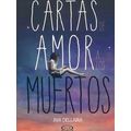 Cartas De Amor A Los Muertos Love Letters To The Dead