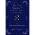 The New Abelard; A Romance Sake: This Mortal Co...