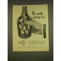 1955 Vat 69 Scotch Ad - It's worth asking for