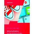 Wirtschaftslehre Fur Berufsfachschulen. Schulbuch