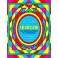 Sexbook: Una Historia Ilustrada De La Sexualidad / An Illustrated History Of Sex