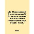 De-Skrokhovsky (infallible). From darkness to l...
