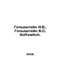 Goldstein A.B., Goldstein B.S. Softswitch. In Russian /Goldshteyn A.B., Golds