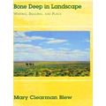 Bone Deep In Landscape