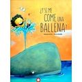 Y Si Me Come Una Ballena
