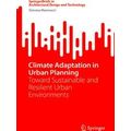 Springerbriefs in Architectural Design and Technology: Climate Adaptation in Urb