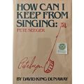 HOW CAN I KEEP FROM SINGING: PETE SEEGER by DAV...
