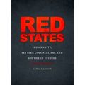 The New Southern Studies Series Red States