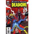 X-Statix presents: Dead Girl (2006 Ltd) # 005 V...