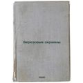 Berezovye okrainy. In Russian /irch Marshe
