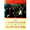 The Campaigns of Napoleon by David Chandler