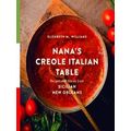 The Southern Table Nana's Creole Italian Table