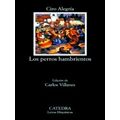 Los Perros Hambrientos/ The Hungry Dogs