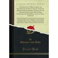 A Catalogue of a Most Capital and Valuable Coll...